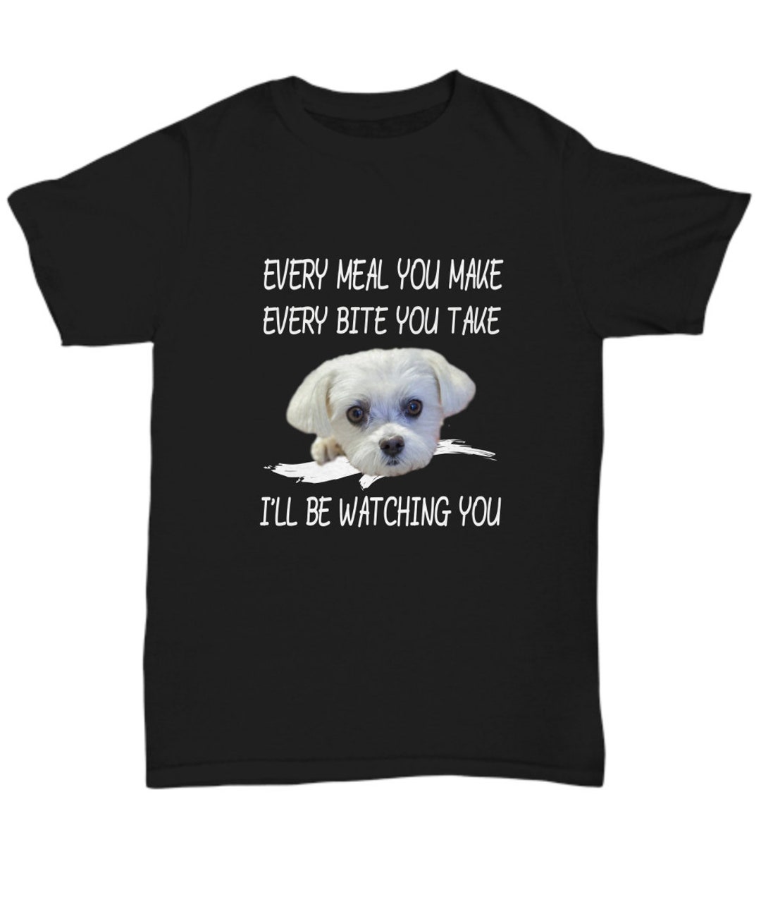 Funny Maltese Dog Watching Owner Quote Shirts Puppy Mom Dad - Etsy