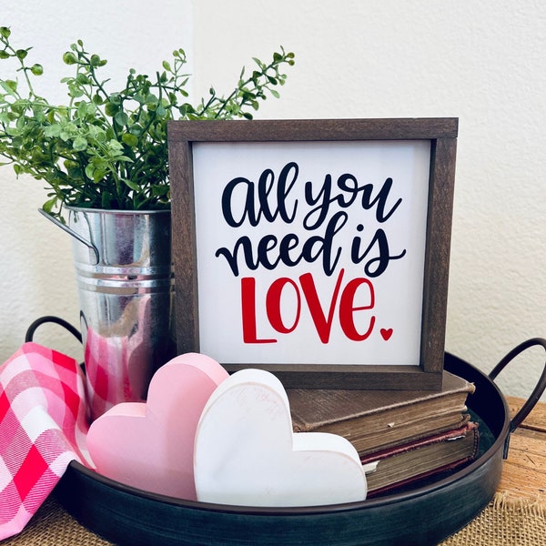 All You Need is Love, Valentine's Day Decor, Love Quote Sign, Valentine Wood Sign, Farmhouse Valentine, Tiered Tray Sign, Coffee Bar Decor