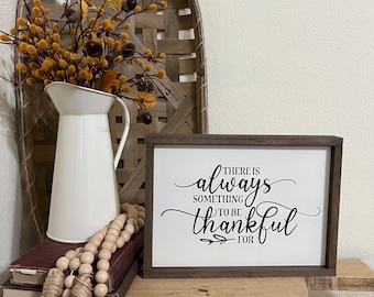 Thankful Wood Sign, Always Be Thankful, Farmhouse Style Sign, Fall Decor, Thanksgiving Decor, Hostess Gift Idea, Thankful Quote, Be Grateful