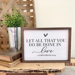Love One Another, Christian Valentine, Scripture Signs, Do Everything in Love, 1 Corinthians 16:14
