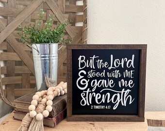 Christian Gift for Friend, Encouragement Bible Verse Wood Sign, 2 Timothy 4:17 Tiered Tray Decor