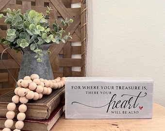 Matthew 6:21 Scripture Wood Sign, Christian Gift, Bible Verse Home Decor