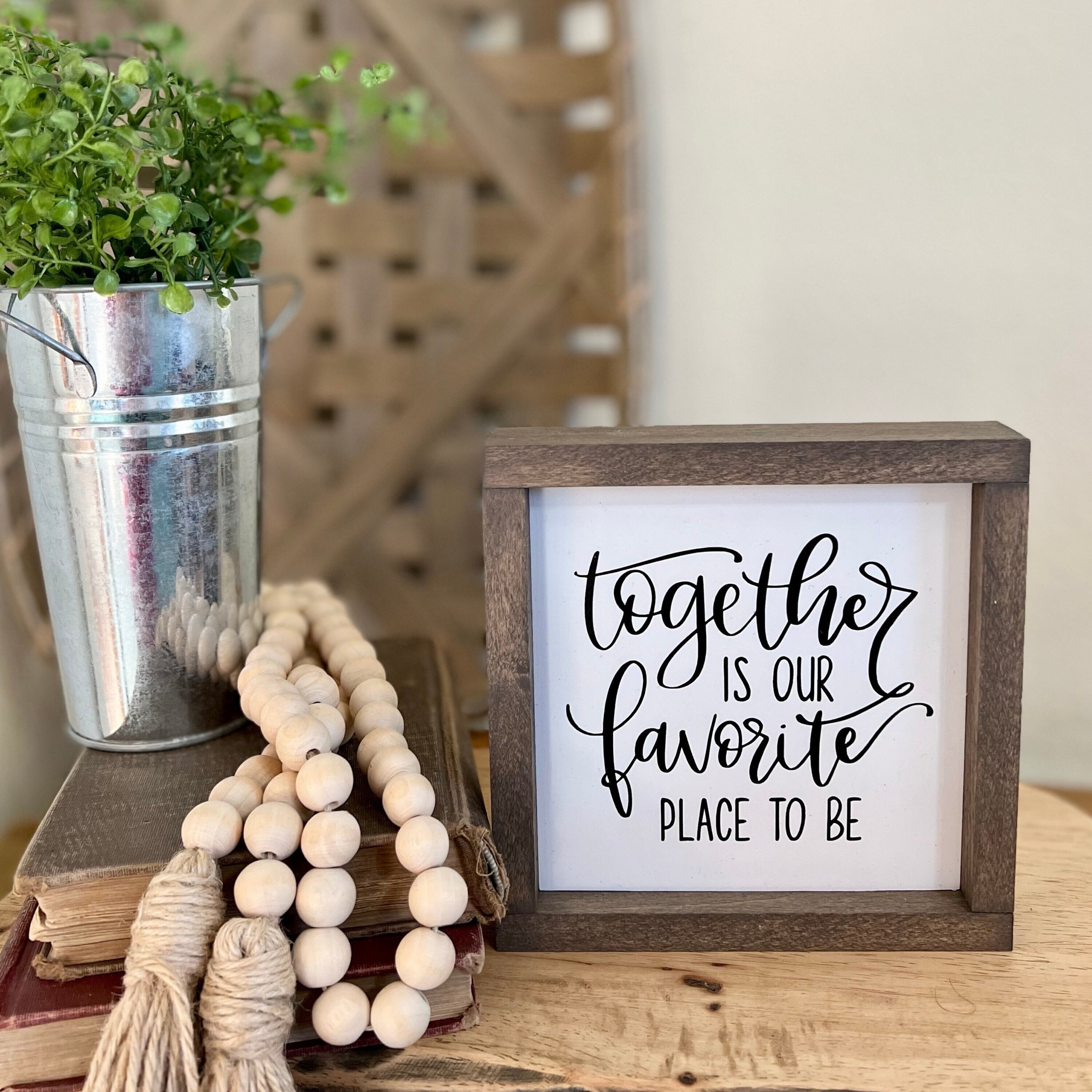 Together Is My Favorite Place to Be Farmhouse Wall Decor