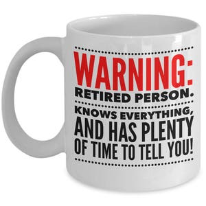 Retirement Mug - Funny Retirement Coffee Mugs - Retirement Gifts for Men, Man, Dad, Women, Parents - Retired Gifts - Retirement Party