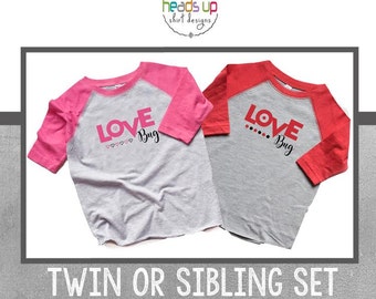 Twin Valentine's Day Shirts Love Bug Shirts Girl Twin Boy Valentines Day tshirts Matching Siblings Raglan Toddler Love Bug Baby Bodysuit
