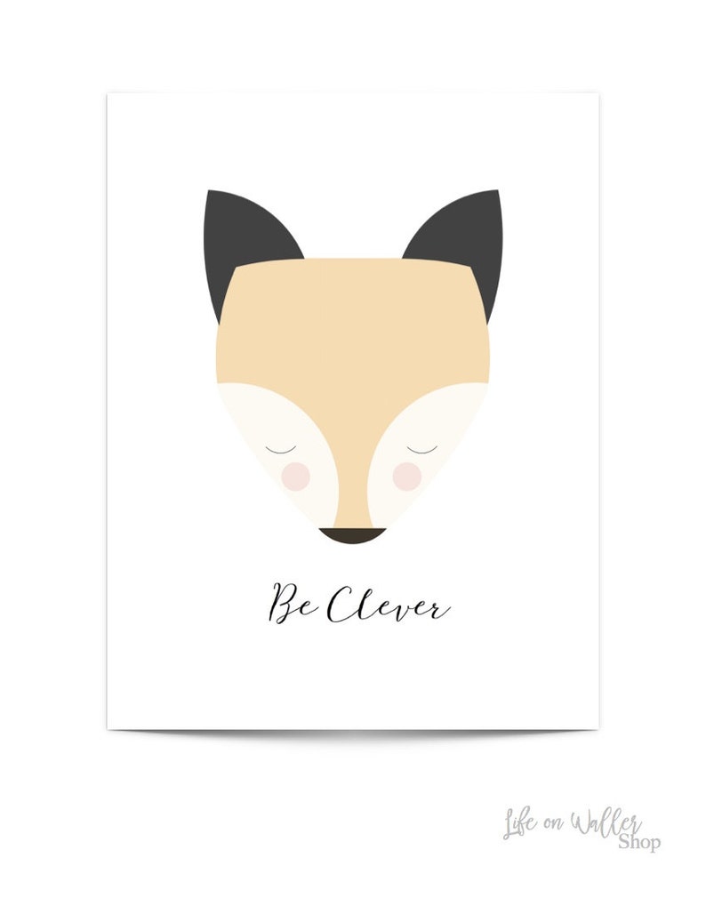 Be Clever Fox Wall Art, Nursery Wall Art, Child's Room Wall Art, Nursery Animal Quote, 1 of 4 Collection Instant Download image 2