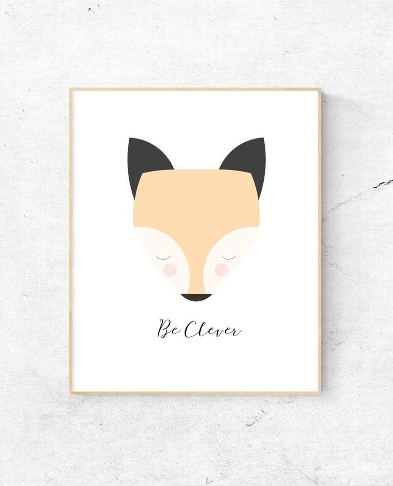 Be Clever Fox Wall Art, Nursery Wall Art, Child's Room Wall Art, Nursery Animal Quote, 1 of 4 Collection Instant Download image 1