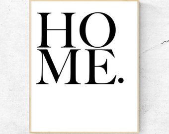 Home. Wall Art - Digital Print, Instant Download - Home Decor, Wall Art, Print.