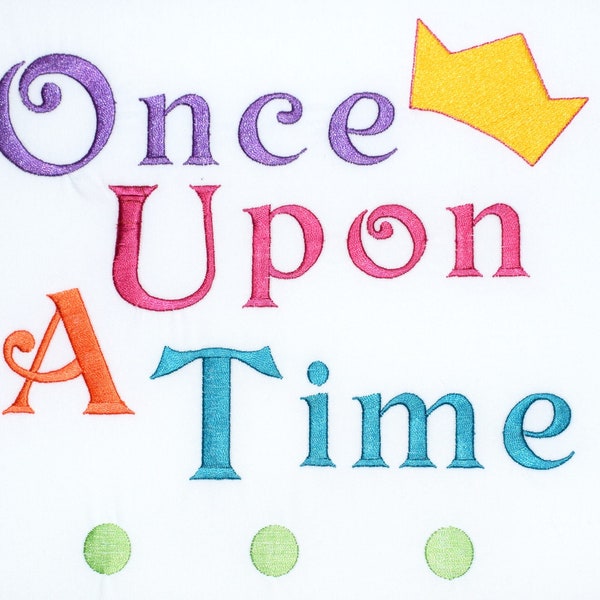 Instant Download: "Once Upon a Time" Princess, Crown, Fairy Tale Machine Embroidery Applique Design 4 Sizes