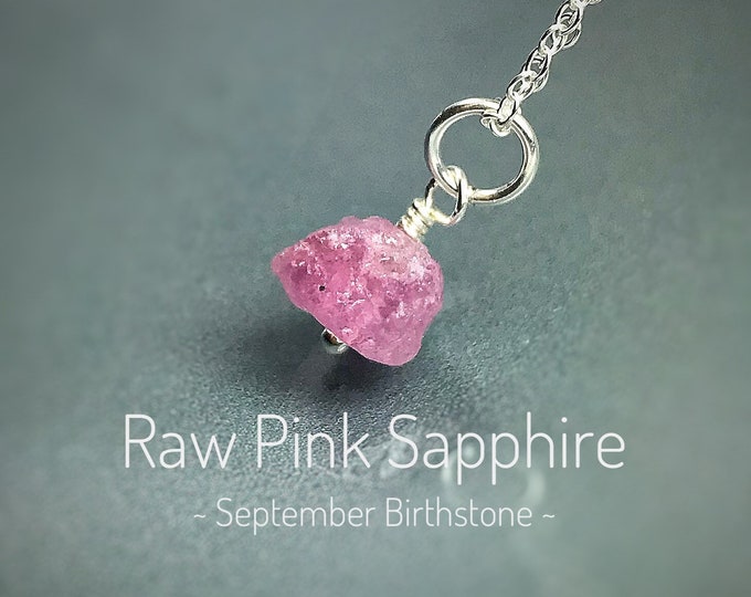 Sapphire. Raw Pink Sapphire Necklace. September Birthstone. Incl Gift Box & Info Card. September Birthday Gifts. Choice of  gemstones.