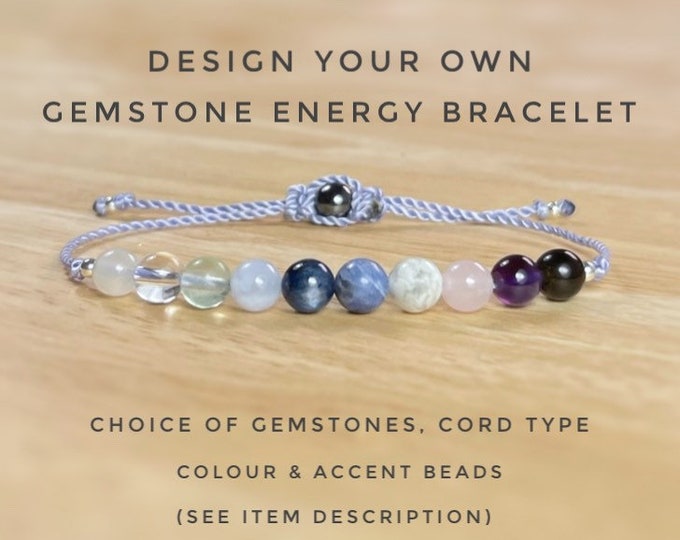 10 Gemstone BRACELET Custom Design Your Own Bracelet. Eight Crystals. Customised Crystal Bracelet. Choose Your Gemstone, Cord & Accent Beads