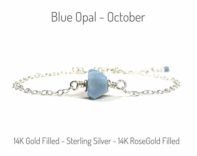 Raw Blue Opal Bracelet. October Birthstone Gifts. Incl Gift Box & Info Card. Sterling Silver, 14K Rose Gold Filled. Opal Birthday Gifts