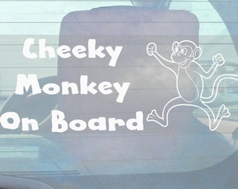 " CHEEKY MONKEY ON BOARD " FUNNY CAR REAR WINDOW SIGN 