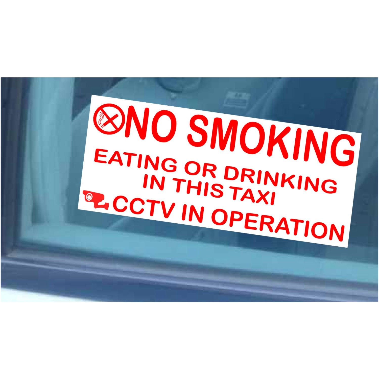 Security Window Sticker / Sign No Smoking Eating Safety Drinking in Taxi 