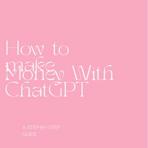 How to Make money with ChatGPT