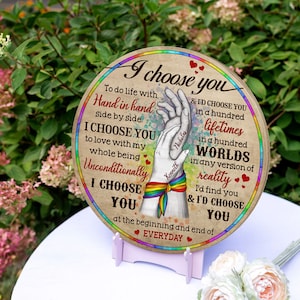 Personalized LGBTQ Couple Round Wooden Sign, I Choose You Wall Art Décor, Gift For LGBT, Gay, Lesbian, Pride Couple on Valentine Anniversary