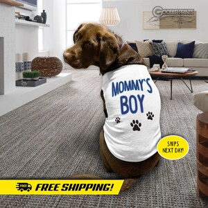 Mommy&#39;s Boy Dog Shirt - Dog Tank - Custom Dog Clothes - Dog Clothing - Dog Shirt - Cat Shirt