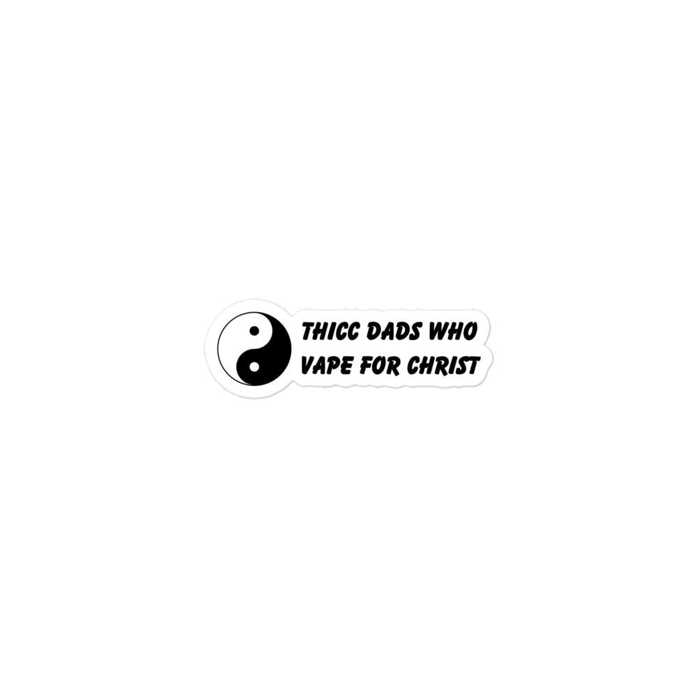 thicc dads who vape for christ bumper sticker I need a thicc dads bumper sticker #thecincomedy #dadlife | comedy main image 0