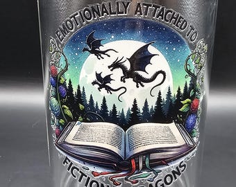 Emotionally Attached to Fictional Dragons Glass Cup Fantasy Book Lover Iced Coffee Mug