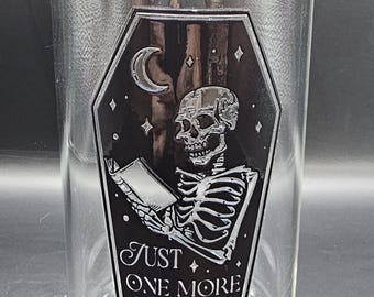 Just 1 more chapter coffin Glass Cup Mug