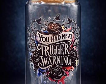 You Had Me at Trigger Warning Floral Vine Glass Cup Iced Coffee Tumbler with Bamboo Lid