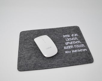 Mauspad Mousepad Filz Spruch