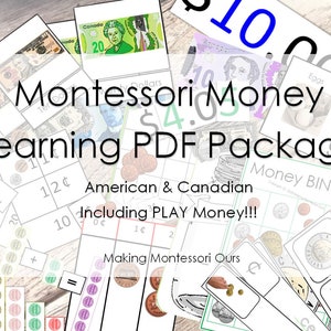 May include: A colorful image with the text "Montessori Money Learning PDF Package" and "American & Canadian Including PLAY Money!!"  The image includes various images of US and Canadian currency, including bills and coins. There are also images of play money, a bingo card, and a worksheet with math problems.