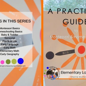 A PRACTICAL GUIDE to Montessori & Homeschooling Complete Book Collection PDF/Guide to Montessori Materials/ Montessori Philosophy at Home image 4