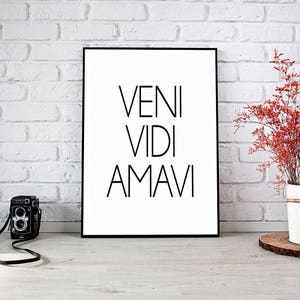 Veni, Vidi, Amavi. I came, I saw, I loved.  Inspirierende zitate und  sprüche, Lateinische zitate, Sprüche zitate