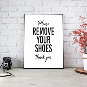 Remove Your Shoes,Please Remove Your Shoes,Home Decor,No Shoes Sign,Printable Wall Art,Instant Download,Printable Art,Remove Shoes Sign,Art