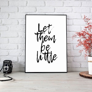 Let Them Be Little,Nursery Decor,Nursery Wall Art,Printable Wall Art,Instant Download,Home Decor,Wall Decor,Wood Sign,Baby Shower Gift,Art