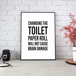 Changing The Toilet Paper Roll,Bathroom Wall Decor,Printable Art,Bathroom Printable,Bathroom Print,Instant Download,Funny Bathroom Sign,Art