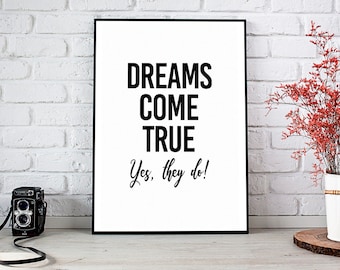 Dreams Come True,Sweet Dreams,Printable Wall Art,Instant Download,Printable Art,Home Decor,Inspirational Quote,Dreams,Motivational,Trending
