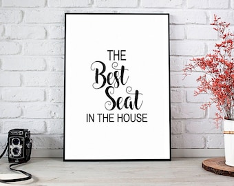 Best Seat In The House,Funny Bathroom Art,Printable Art,Instant Download,Bathroom Decor,Bathroom Print,Bathroom Printable,Wall Decor,