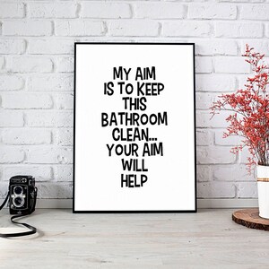 My Aim Is To Keep The Bathroom Clean,Bathroom,Sign,Wall Hanging,Printable Wall Art,Instant Download,Bath,Toilet,Funny,Clean,Dorm Decor,Art