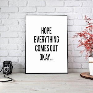 Hope Everything Comes Out Okay,Bathroom Decor,Printable Wall Art,Bathroom Wall Decor,Wall Art,Bathroom Humor,Instant Download,Home Decor