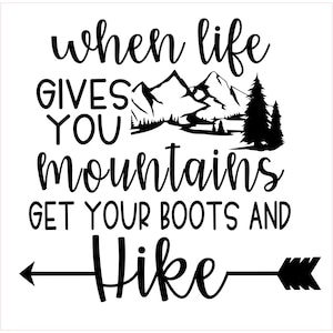 When Life Gives you Mountains SVG/JPEG
