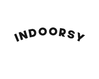 Indoorsy SVG - Introvert SVG - Funny SVG - digital download