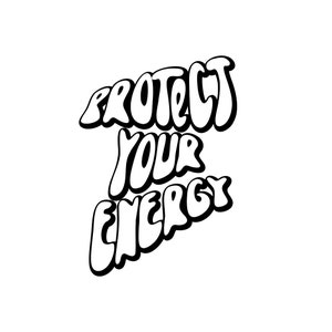 Protect Your Energy SVG - instant digital download