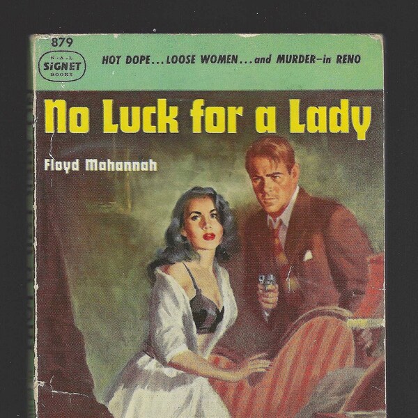 No Luck For A Lady by Floyd Mahannah (1951 Paperback, A Signet Book #879)  Original Title: The Yellow Hearse  **  Free Shipping  **