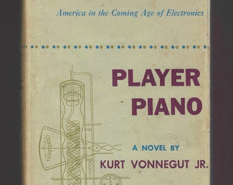 Player Piano: A Novel by Kurt Vonnegut, Jr. (1952 Hardcover, worn Dust Jacket) First Edition, possible Book Club Edition ** Free Shipping **