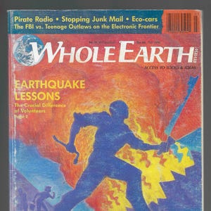 May include: The cover of the Whole Earth Review magazine features a blue silhouette of a person with a tool, set against a fiery orange and yellow background. The title "EARTHQUAKE LESSONS" is prominent, with additional text about volunteers. The magazine's title is in large white letters.