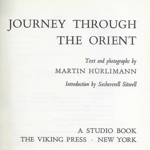 May include: Book cover with the title "Journey Through The Orient" by Martin Hürlimann. The book is a Studio Book published by The Viking Press in New York.