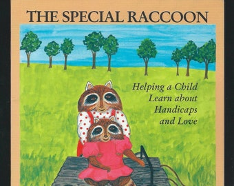 The Special Raccoon: Helping A Child Learn About Handicaps And Love by Kim Carlisle (1998 Paperback) Autographed **  Free Shipping  **