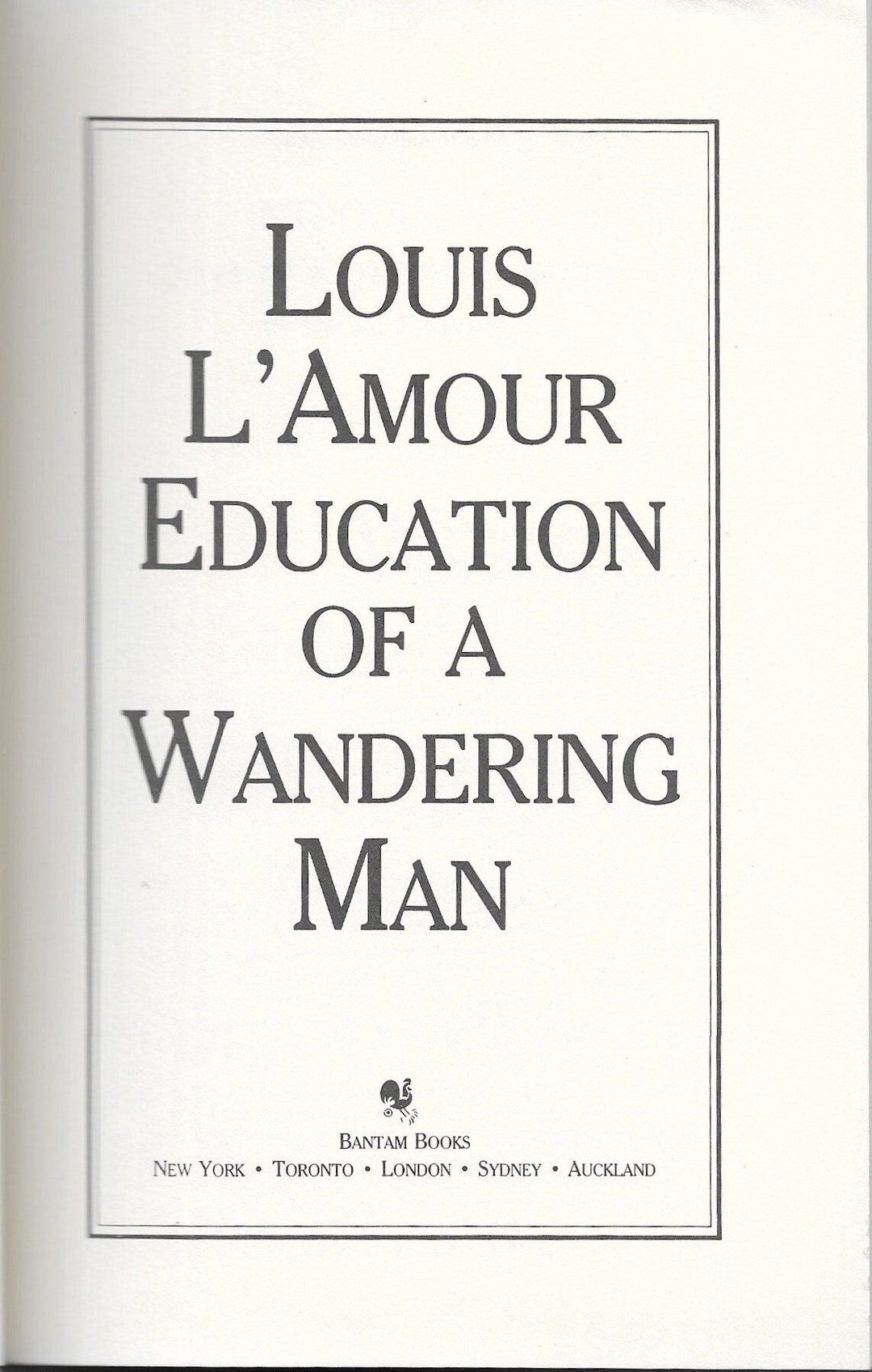 Education of a Wandering Man: A Memoir by Louis L'Amour