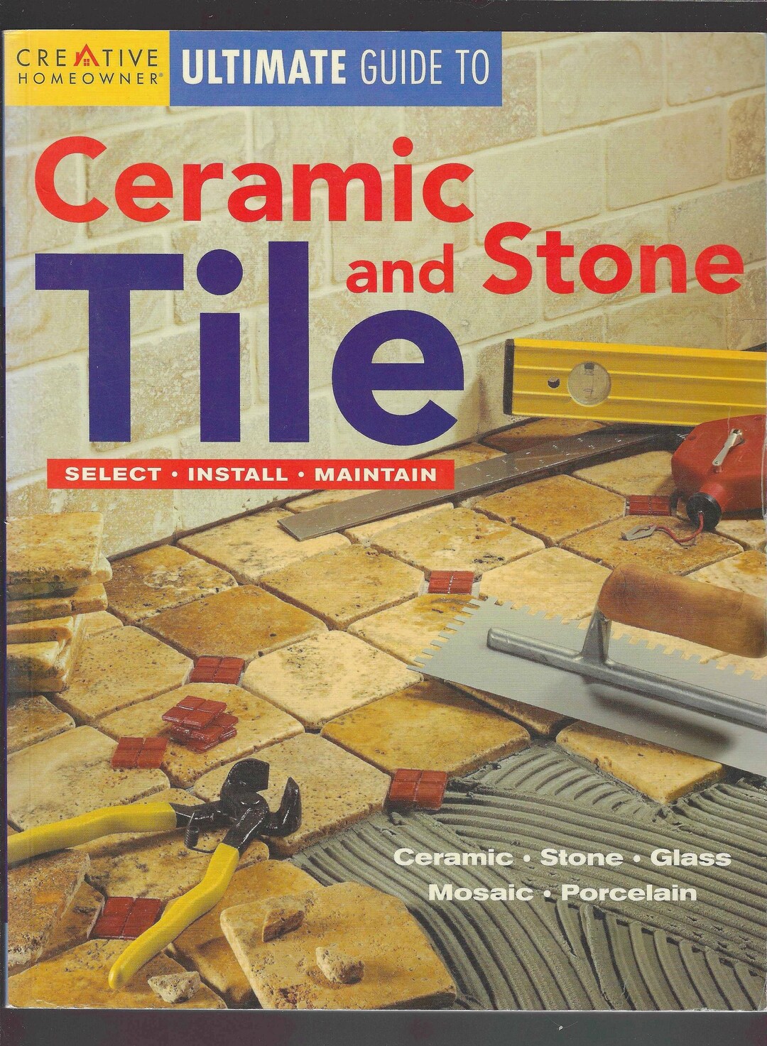 Ultimate Guide to Ceramic and Stone Tile (2006 Oversized Soft Cover ...