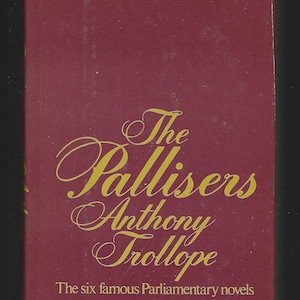 The Pallisers by Anthony Trollope (1974 Hardcover Edition, Book Club Edition) The Six Famous Parliamentary Novels  **  Free Shipping  **