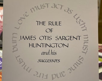 The Rule of James Otis Sargent Huntington and His Successors