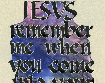 Jesus Remember Me, Calligraphy Print by Br. Roy Parker, OHC (7024)
