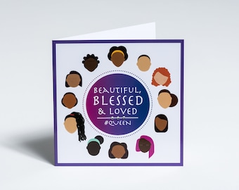 Beautiful, Blessed and Loved greeting card for friends and sisters